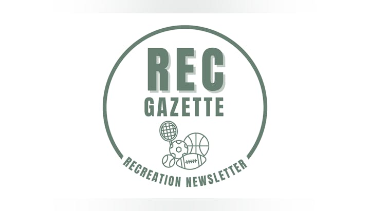 Logo for "REC Gazette: Recreation Newsletter" with sports balls and equipment.