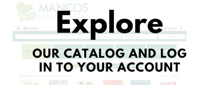 Text promoting the Mancos Public Library online catalog and account login.