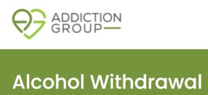 The image shows a logo for "Addiction Group" and text reading "Alcohol Withdrawal" on a green background.