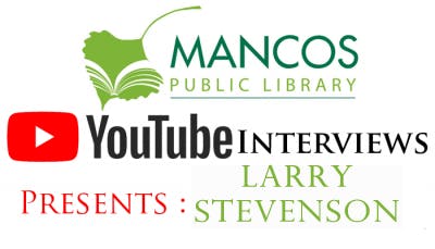 Mancos Public Library YouTube interviews featuring Larry Stevenson.