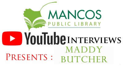Mancos Public Library presents YouTube interviews with Maddy Butcher.