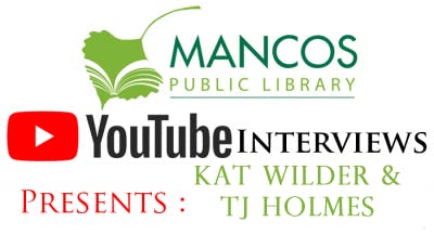 Mancos Public Library YouTube Interviews presents Kat Wilder & TJ Holmes.