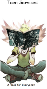 A person reading a large book with the text "Teen Services" above and "A Place for Everyone!!!" below.