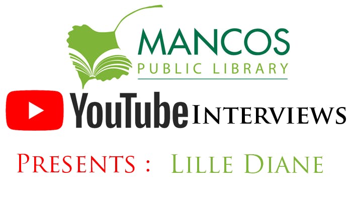 Mancos Public Library YouTube Interviews presents Lille Diane.