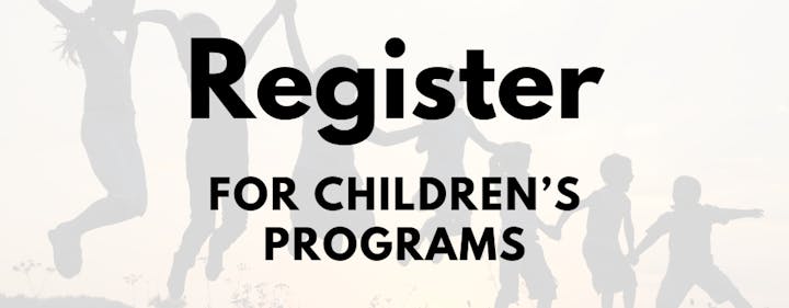 Text "Register for Children's Programs" over a background of children holding hands.