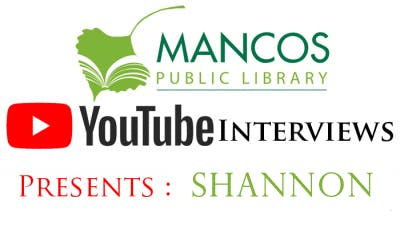 Mancos Public Library YouTube Interviews presents Shannon.