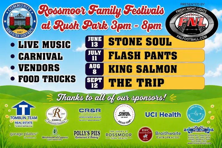 Rossmoor Family Festival at Rush Park: live music, carnival, vendors, food trucks. Performance dates: June 13, July 11, Aug 8, Sept 12.