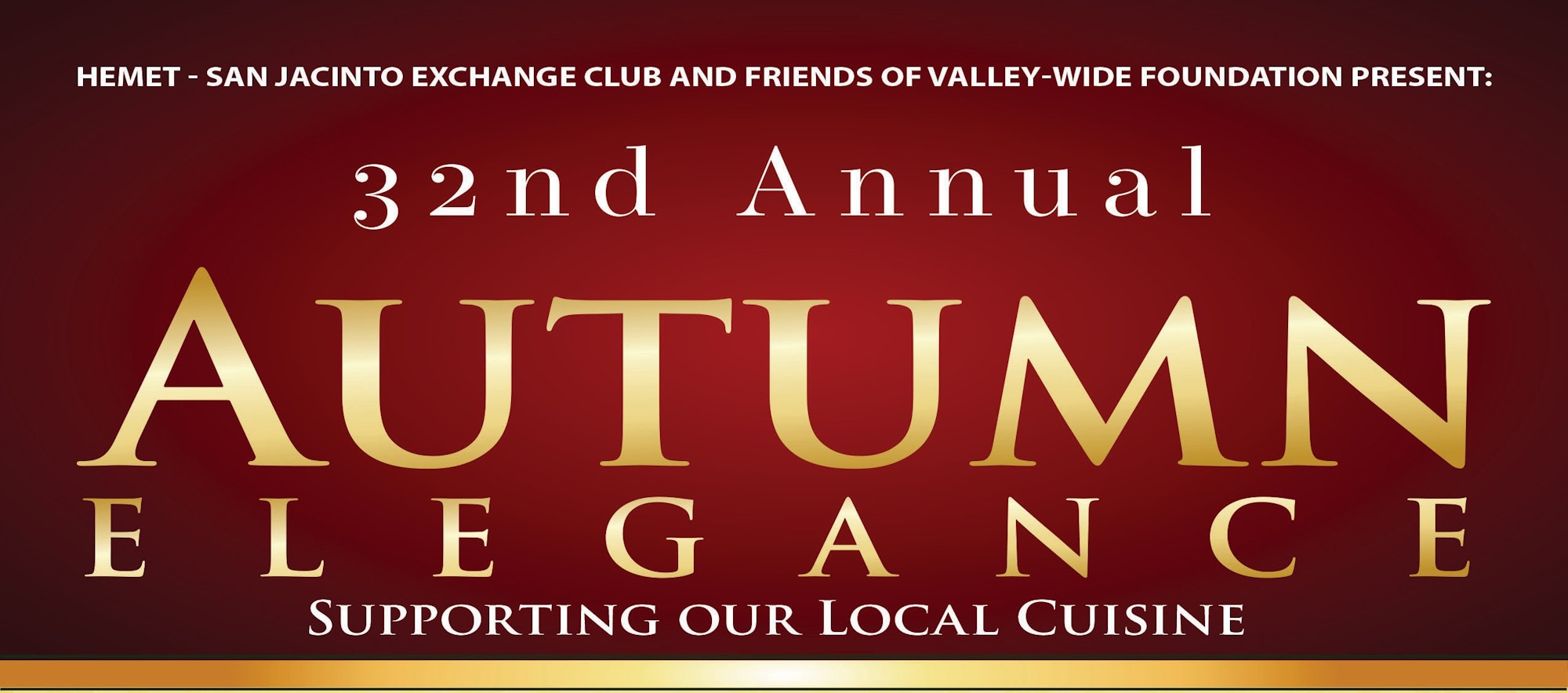 32nd Annual Autumn Elegance event by Hemet-San Jacinto Exchange Club, supporting local cuisine.