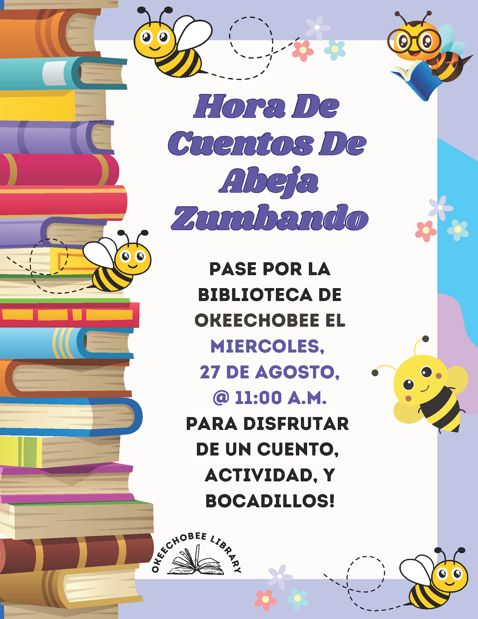 Library event for kids with buzzing bees, stories, activities, and snacks. Okeechobee, August 27, 11 AM.