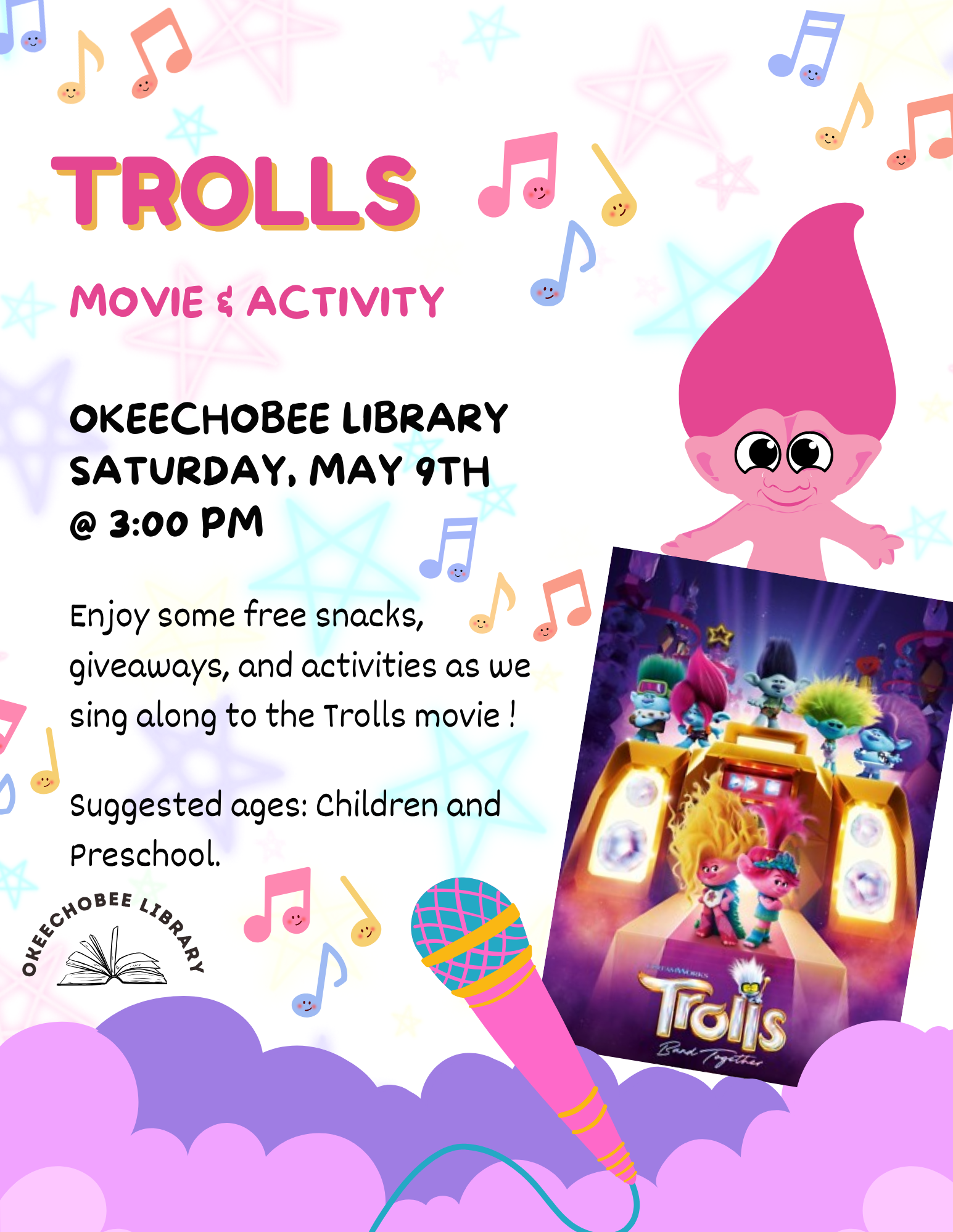 Join us at Okeechobee Library on May 9th for a "Trolls" movie & activities with snacks! Suggested for kids and preschoolers.