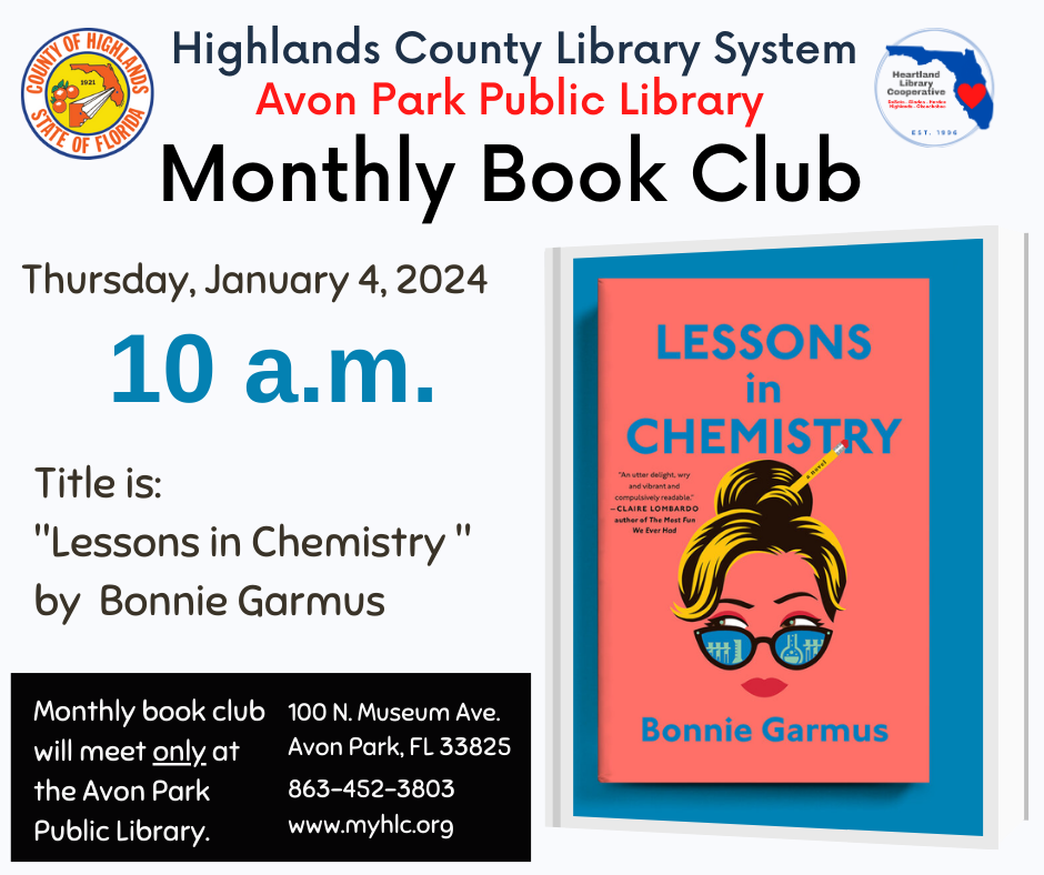 Avon Park Public Library Book Club meeting on January 4, 2024, at 10 a.m. discussing "Lessons in Chemistry" by Bonnie Garmus.