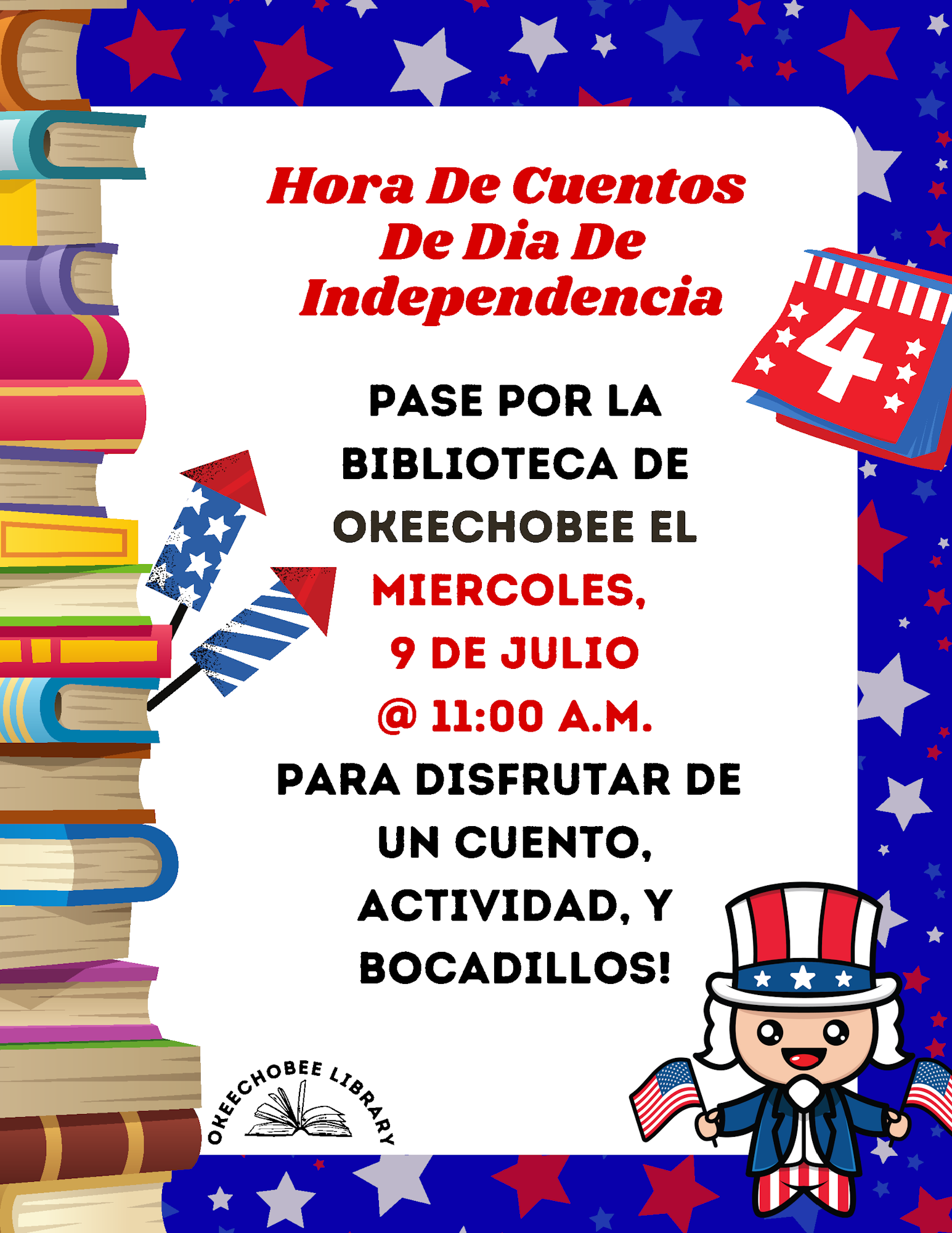 Event flyer for Independence Day storytime at Okeechobee Library on Wednesday, July 9 at 11:00 a.m., with activities and snacks.