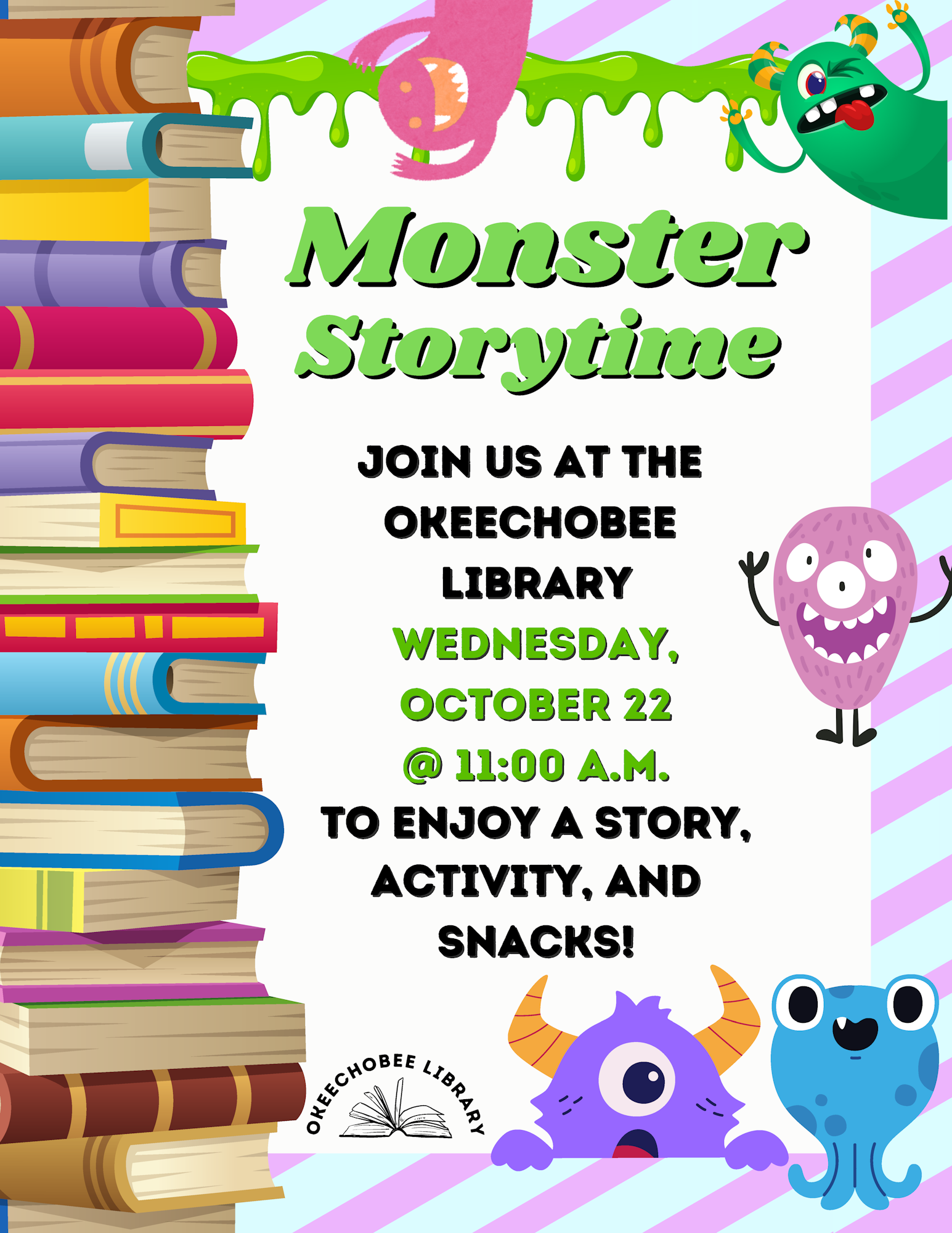 Monster Storytime event at Okeechobee Library on Wednesday, October 22, at 11:00 a.m. with stories, activities, and snacks.