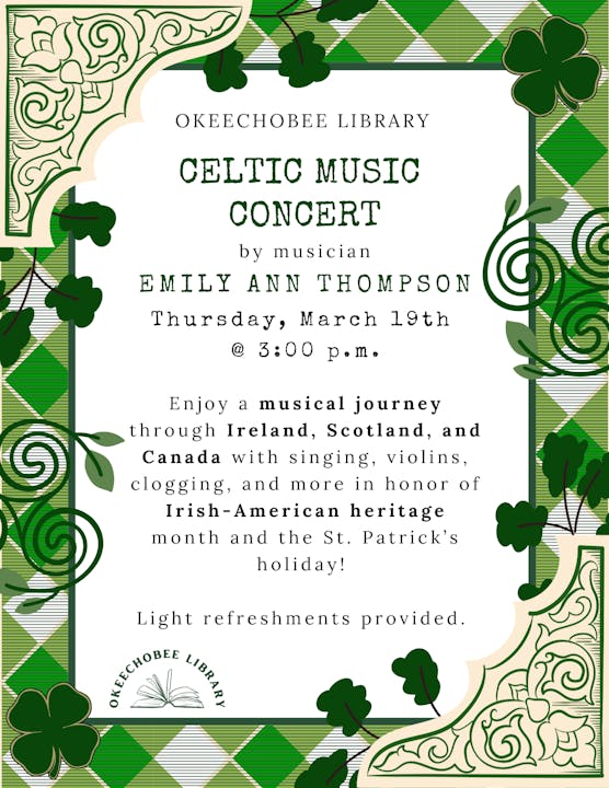 Celtic music concert by Emily Ann Thompson at Okeechobee Library on March 19, 3 p.m. Celebrate Irish-American heritage!