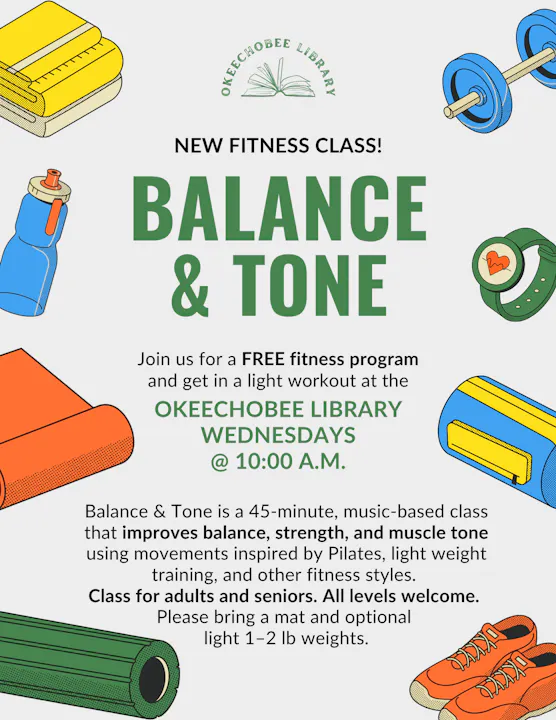 Free fitness class "Balance & Tone" at Okeechobee Library, Wednesdays at 10 AM. For adults/seniors, all levels welcome!