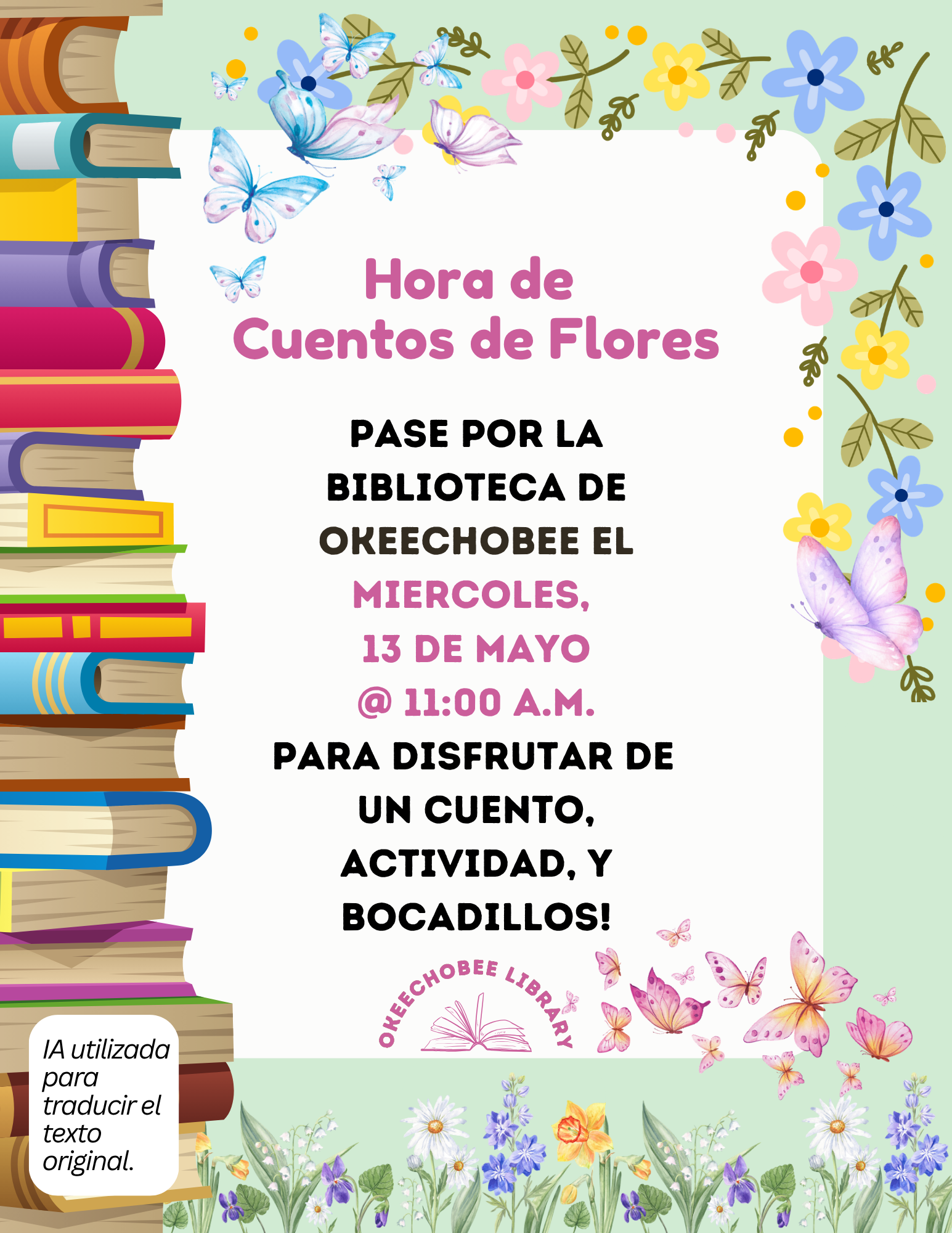 Event announcement for "Hora de Cuentos de Flores" at Okeechobee Library on May 13 at 11 AM. Enjoy stories, activities, and snacks!