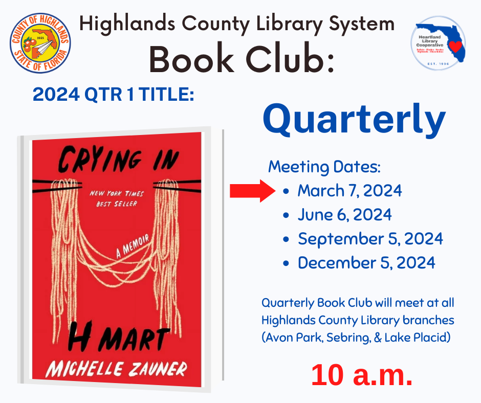 Highlands County Library System's Quarterly Book Club flyer with meeting dates and the QTR 1 Title "Crying in H Mart" by Michelle Zauner.