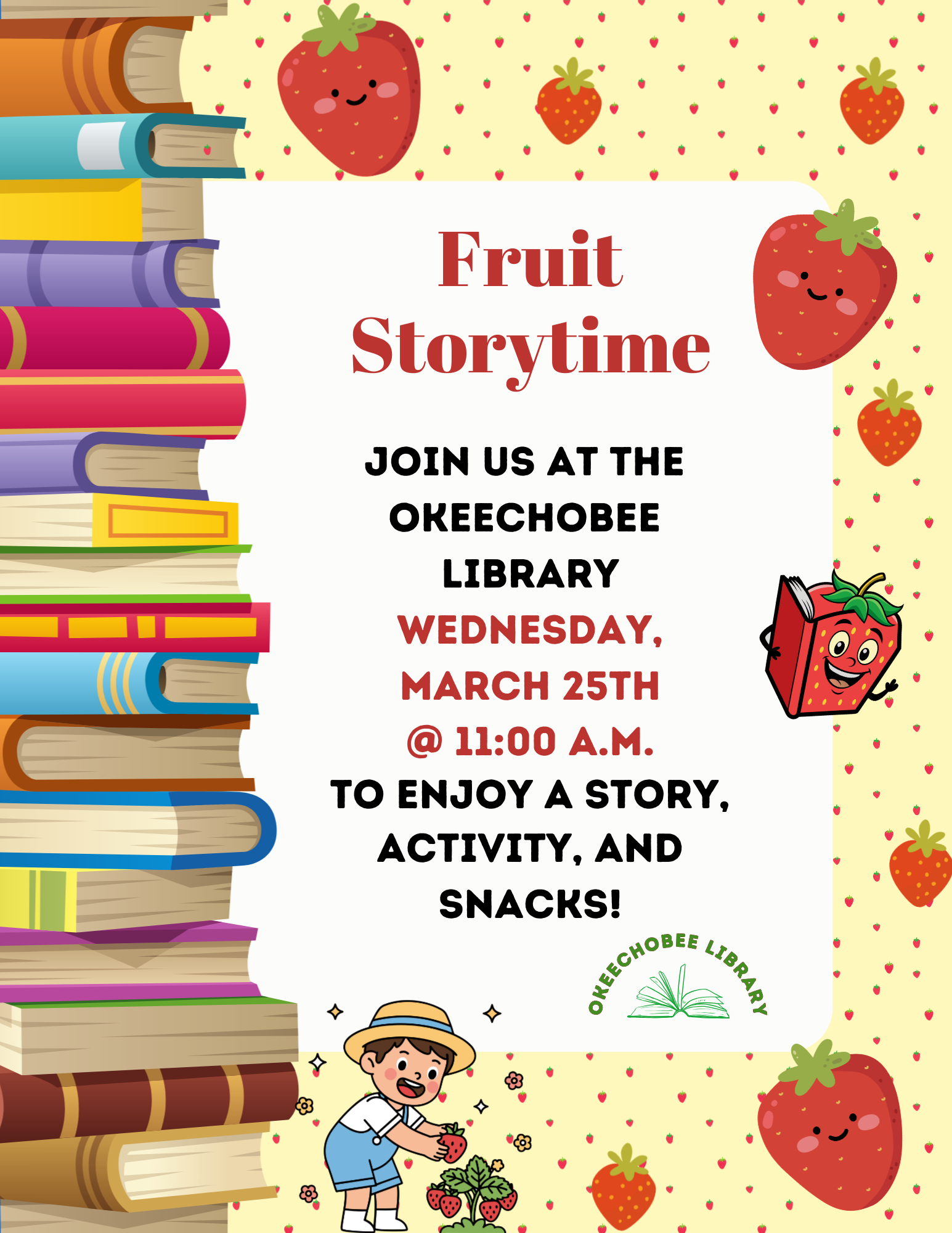 Okeechobee Library hosts a Fruit Storytime on March 25th at 11 a.m. with stories, activities, and snacks!