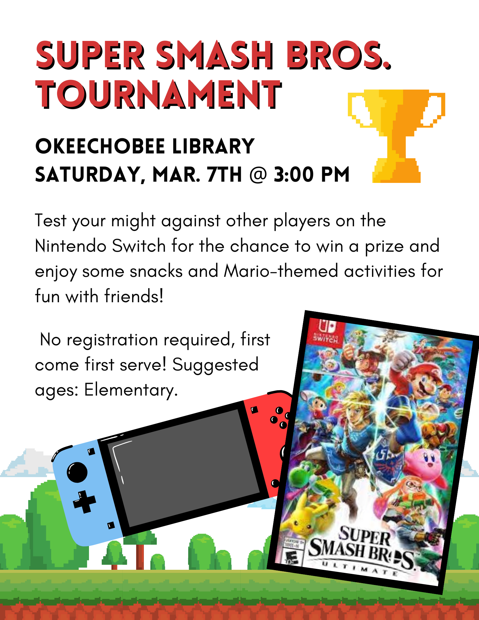 Super Smash Bros. tournament at Okeechobee Library on March 7th at 3 PM. No registration, first come, ages elementary. Enjoy snacks!