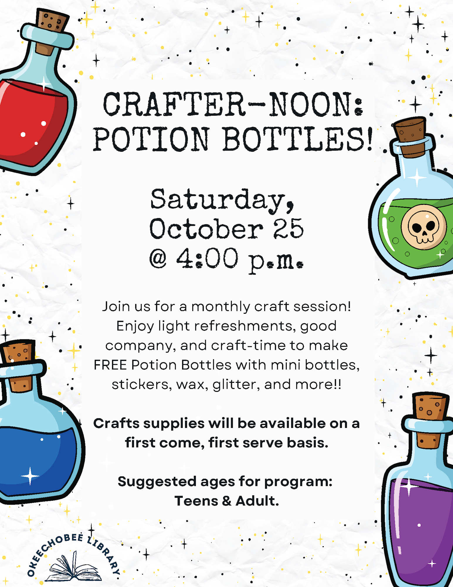 Craft event poster for making potion bottles on October 25, 4:00 p.m. at Okeechobee Library. For teens and adults. Supplies limited.