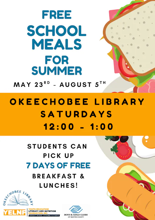 Free summer school meals at Okeechobee Library from May 23 to August 5, Saturdays, 12:00-1:00. Pick up 7 days of meals!