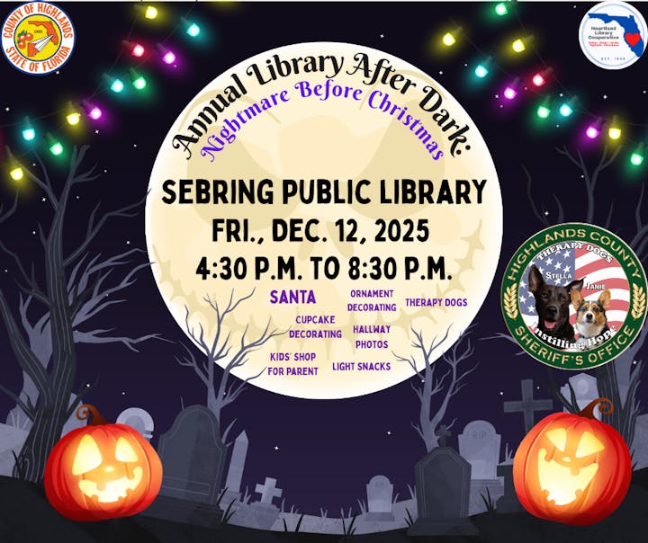 Annual Library After Dark: "Nightmare Before Christmas" event at Sebring Public Library, Dec 12, 2025, 4:30-8:30 PM, includes activities.