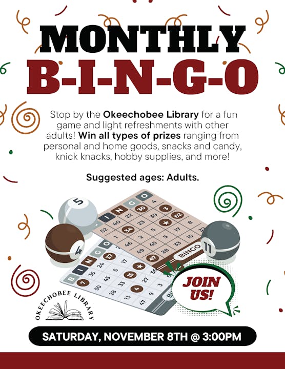 Monthly bingo event at Okeechobee Library. Prizes, refreshments for adults. November 8th, 3:00 PM.