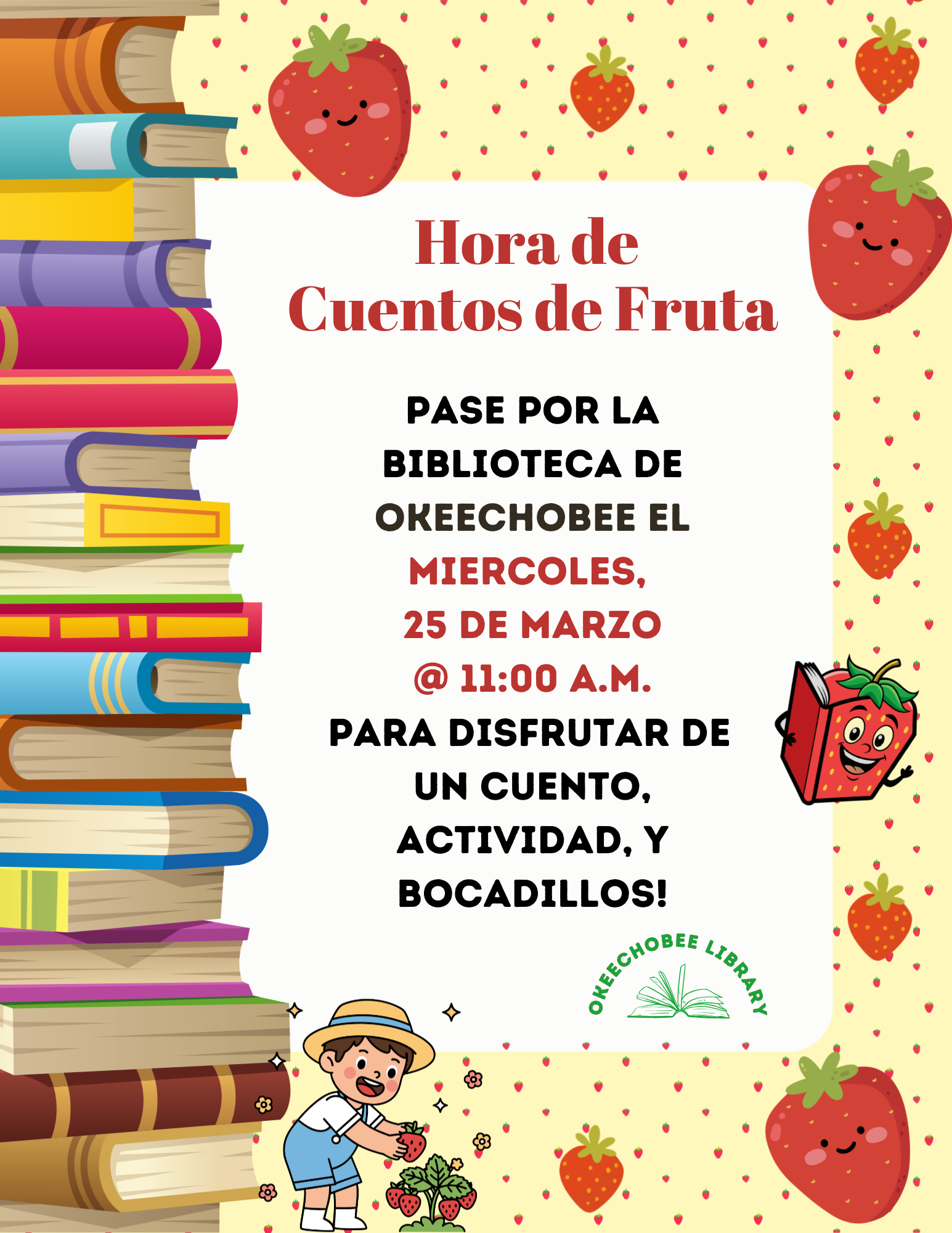 "Join the Okeechobee Library for 'Fruit Storytime' on March 25 at 11:00 AM. Enjoy stories, activities, and snacks!"