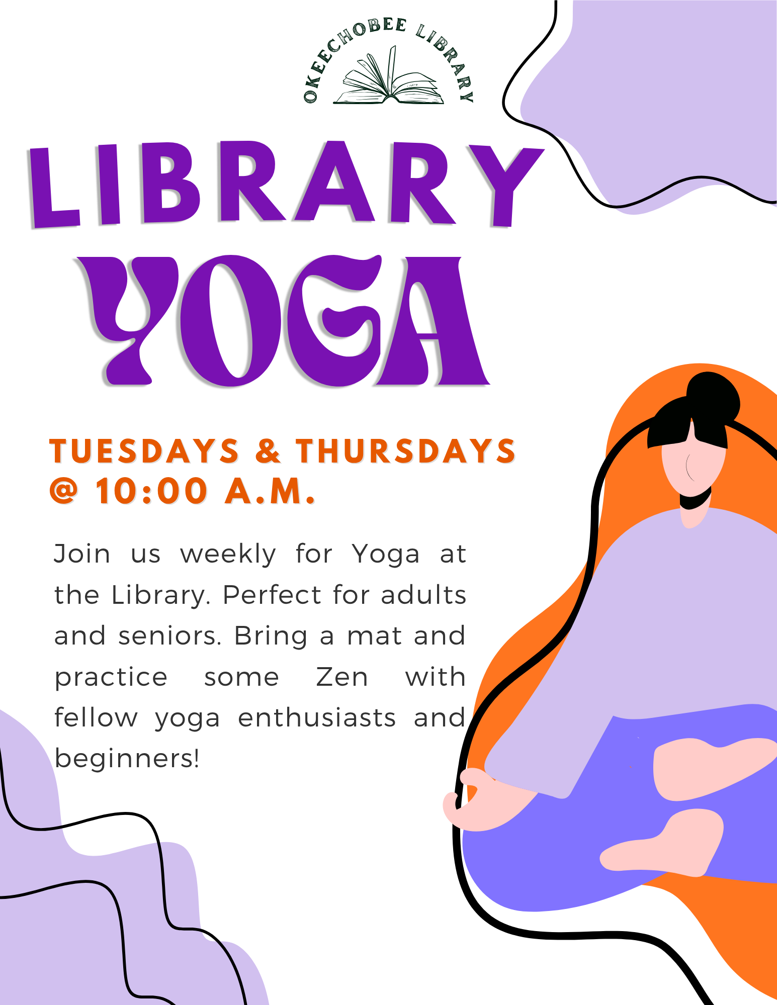 Join Okeechobee Library for Library Yoga on Tuesdays & Thursdays at 10:00 A.M. Bring a mat and enjoy!
