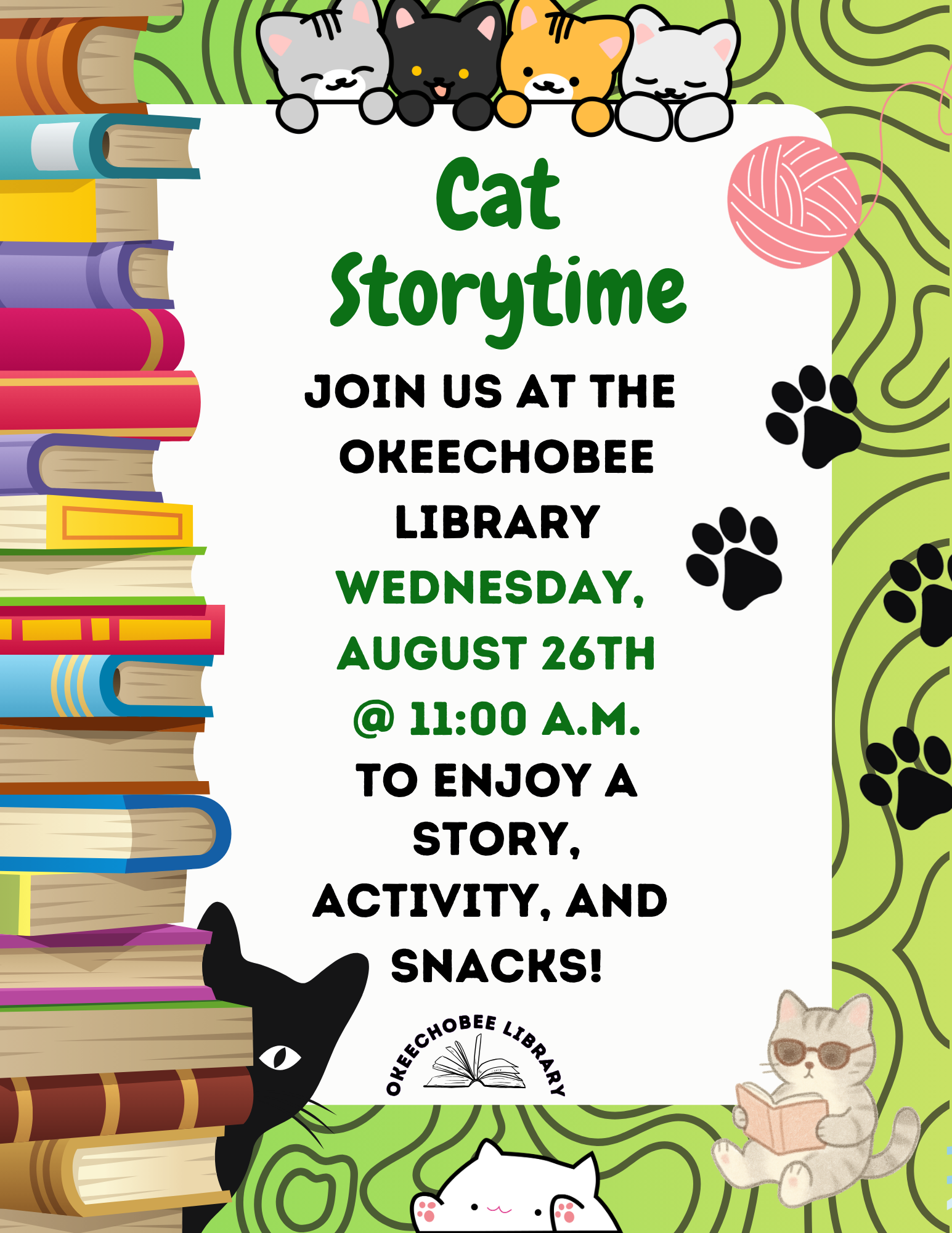Join us for Cat Storytime at Okeechobee Library on August 26th at 11 AM for stories, activities, and snacks!
