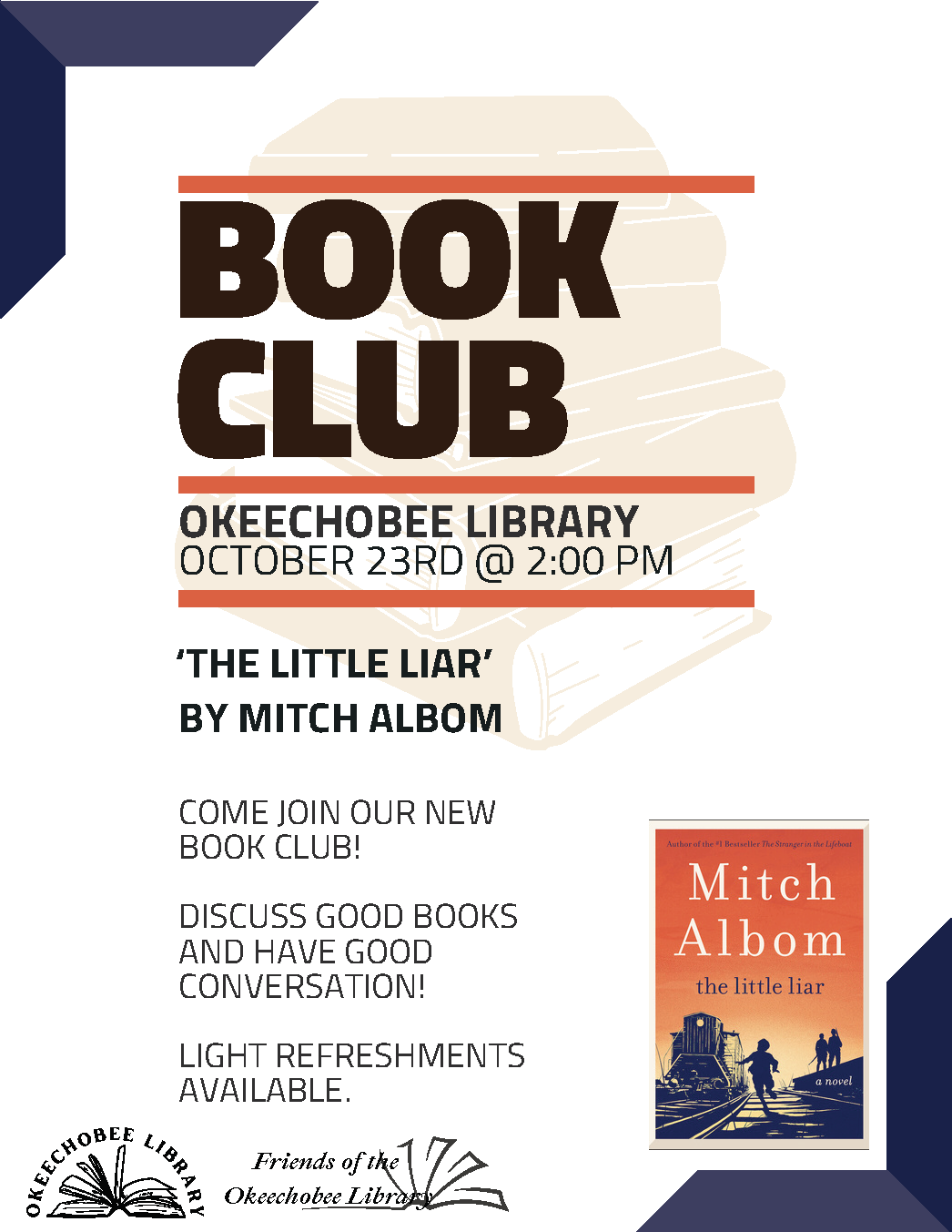 Book club at Okeechobee Library, October 23rd, 2:00 PM. Discuss "The Little Liar" by Mitch Albom. Light refreshments available.