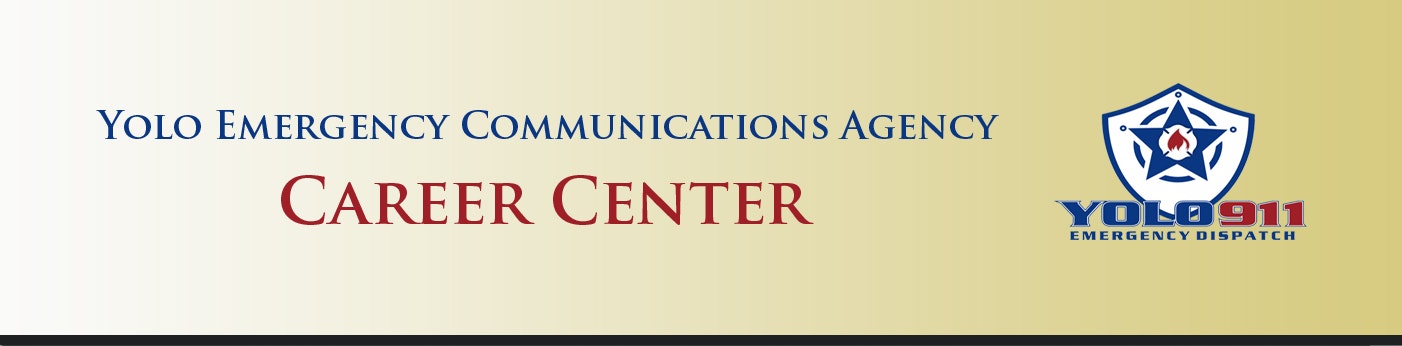 A banner with "Yolo Emergency Communications Agency, Career Center" text and the YOLO911 Emergency Dispatch logo.