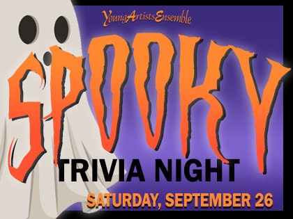 Event poster for "Spooky Trivia Night" by Young Artists Ensemble on Saturday, September 26. Features ghost imagery.