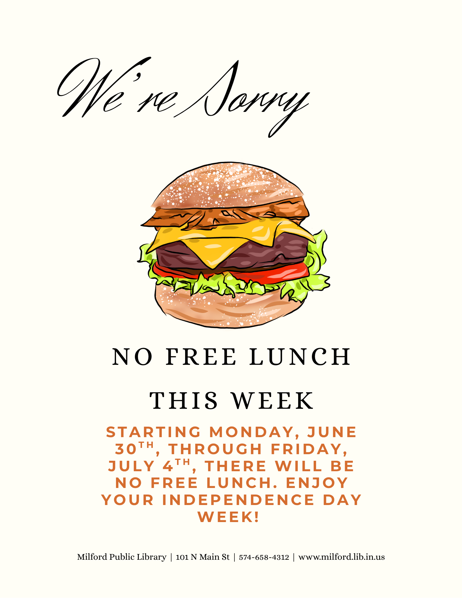 Notice: No free lunch from June 30 to July 4 at Milford Public Library. Enjoy Independence Day week!