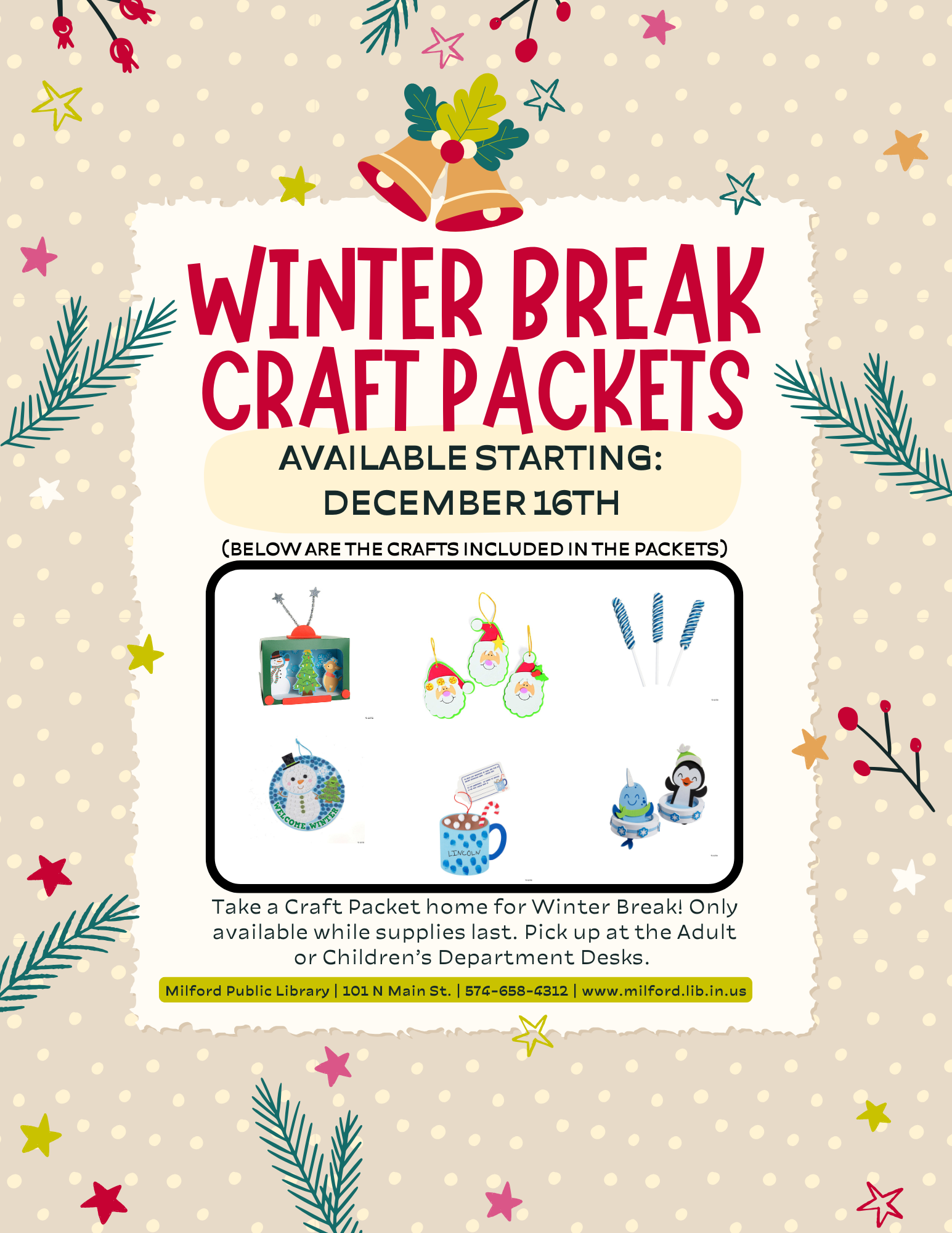 Winter Break Craft Packets available December 16th at Milford Public Library. Pick up at the Adult or Children’s Department Desks.