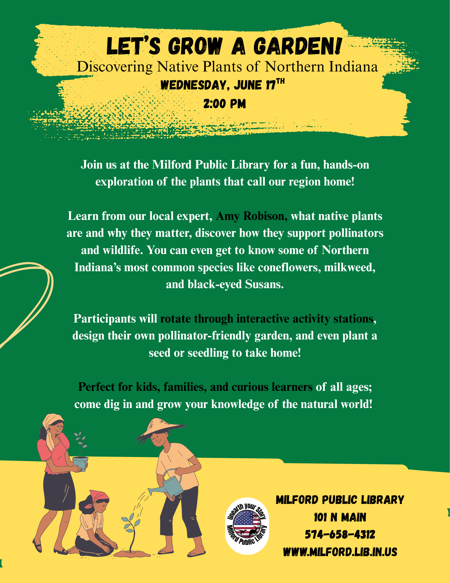 The Milford Public Library hosts "Let's Grow a Garden!" on June 17th at 2 PM, exploring native plants and gardening activities.