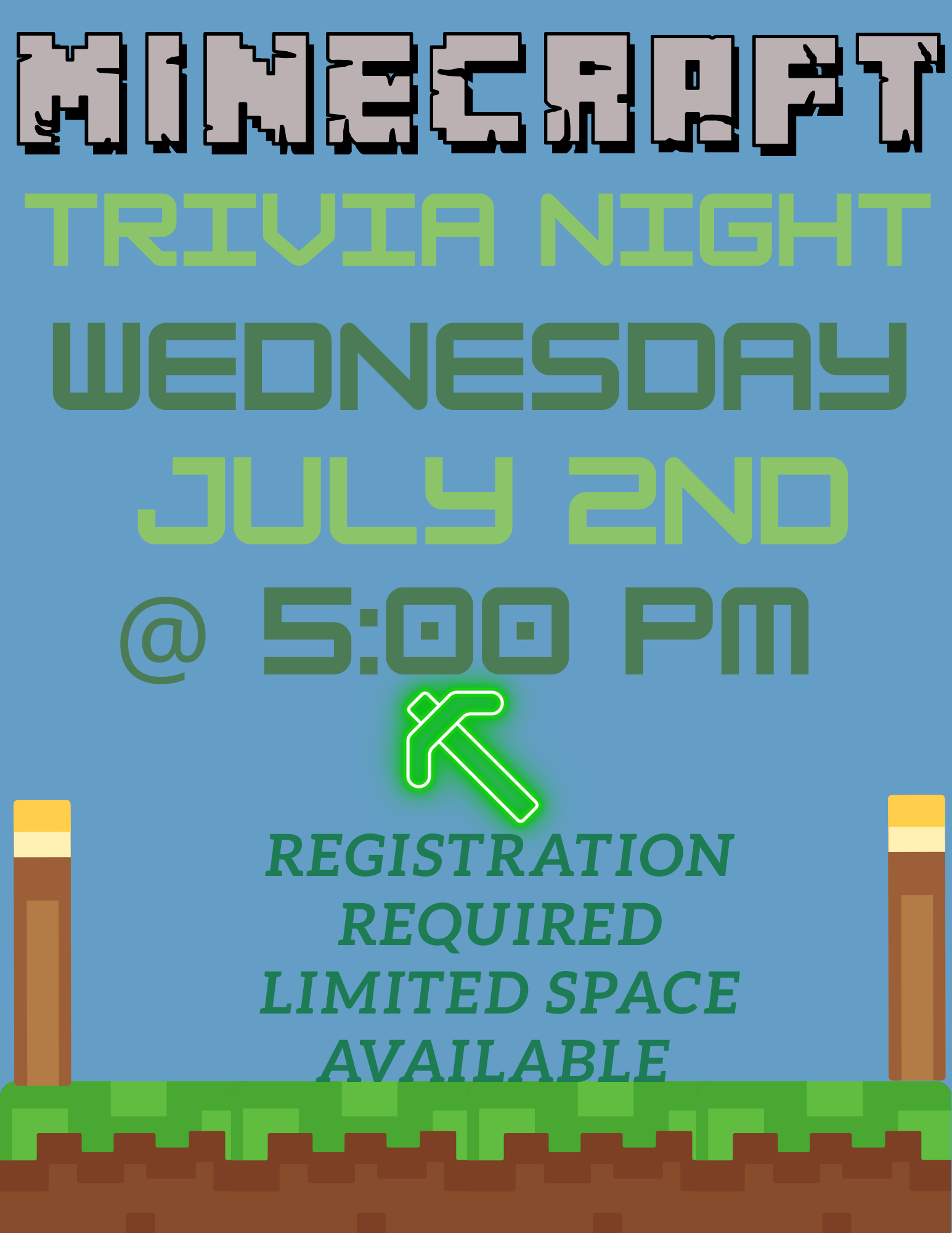 "Invitation to Minecraft Trivia Night, Wednesday, July 2nd, 5:00 PM. Registration required, limited space."