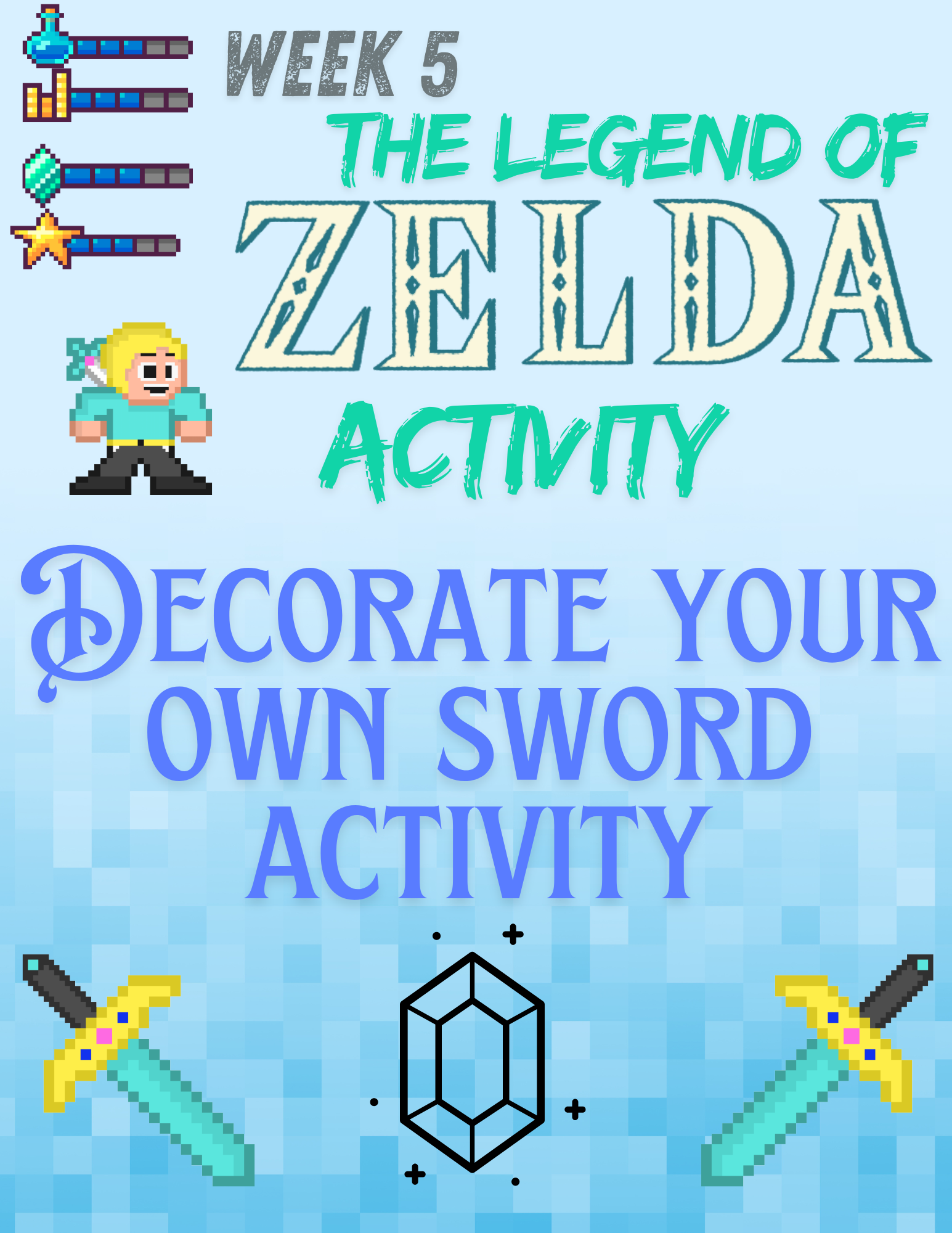 Week 5: Legend of Zelda activity. "Decorate Your Own Sword" with pixelated graphics of a character, swords, and a gem.