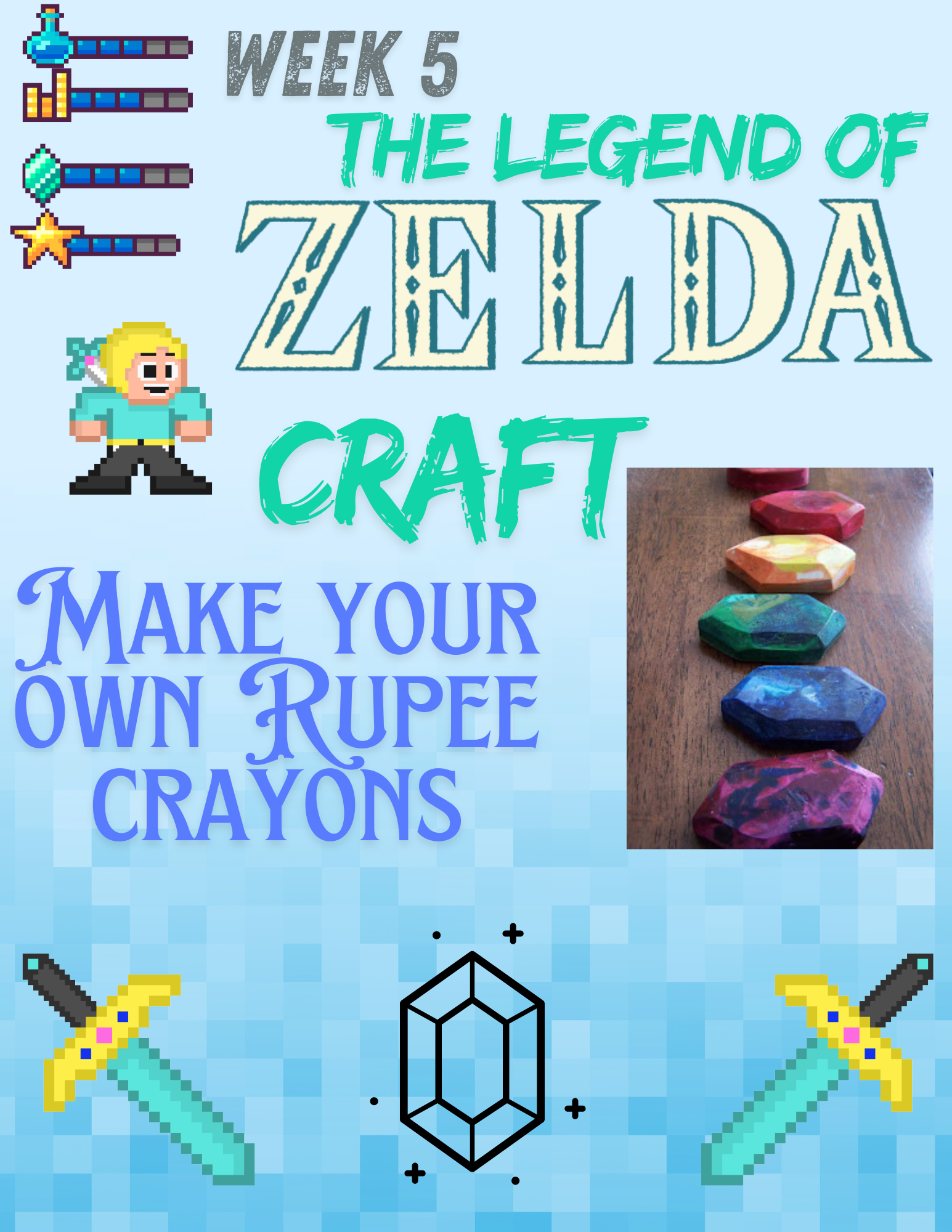 The image is a "Legend of Zelda" themed craft, making rupee crayons in Week 5.