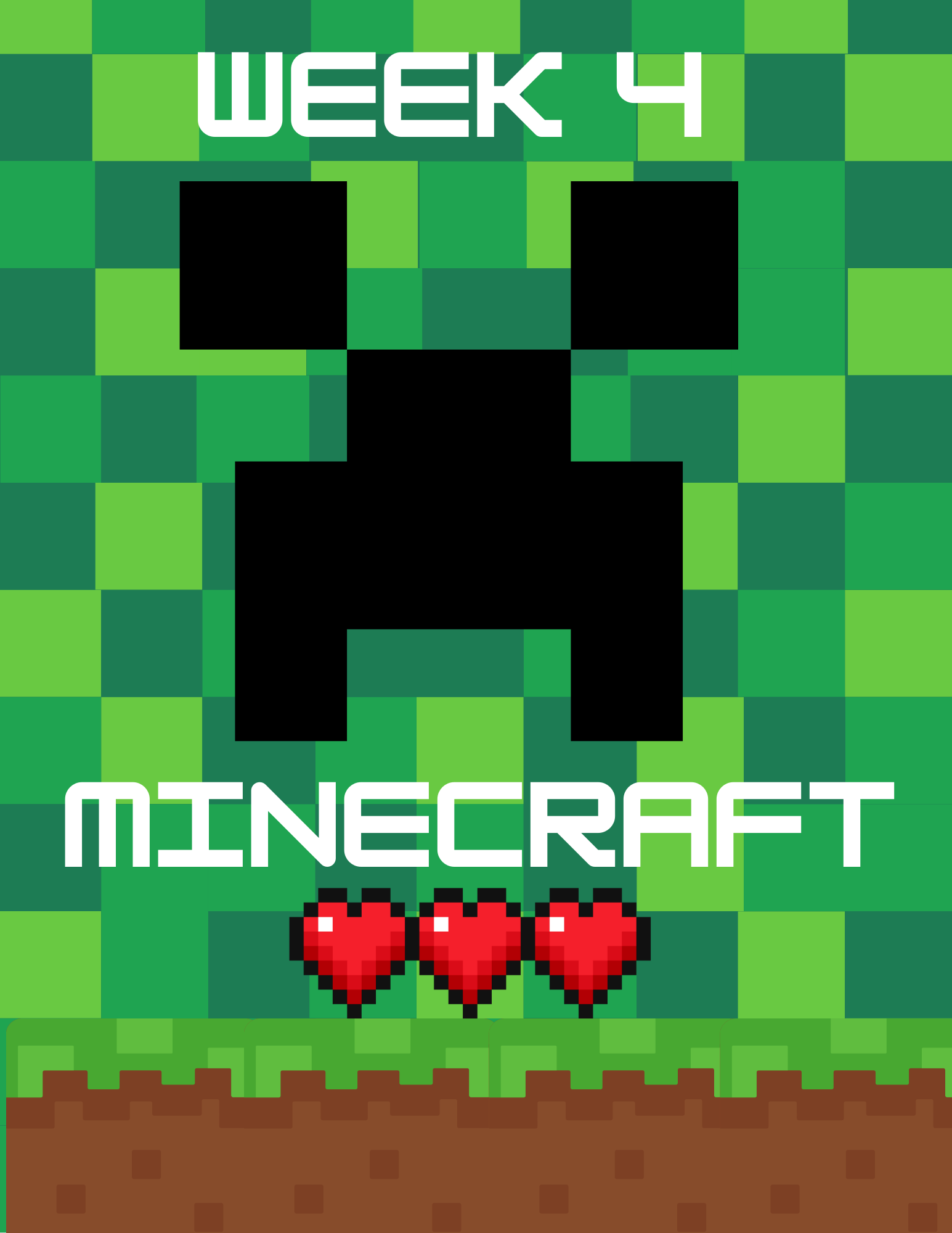 Minecraft-themed graphic for Week 4, featuring a Creeper face, pixelated hearts, and a green pixel background.