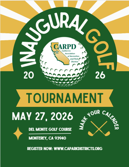Inaugural Golf Tournament by CARPD on May 27, 2026, at Del Monte Golf Course, Monterey, CA. Register at www.caparkdistricts.org.