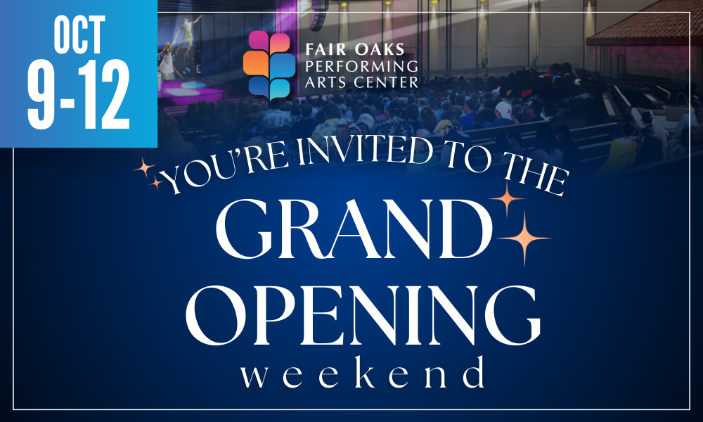 Grand opening invite for Fair Oaks Performing Arts Center, Oct 9-12.