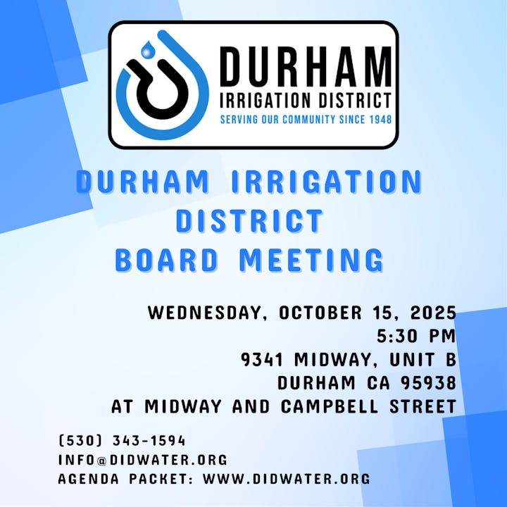 Durham Irrigation District Board Meeting on Oct 15, 2025, 5:30 PM, at 9341 Midway, Unit B, Durham, CA. Contact: info@didwater.org