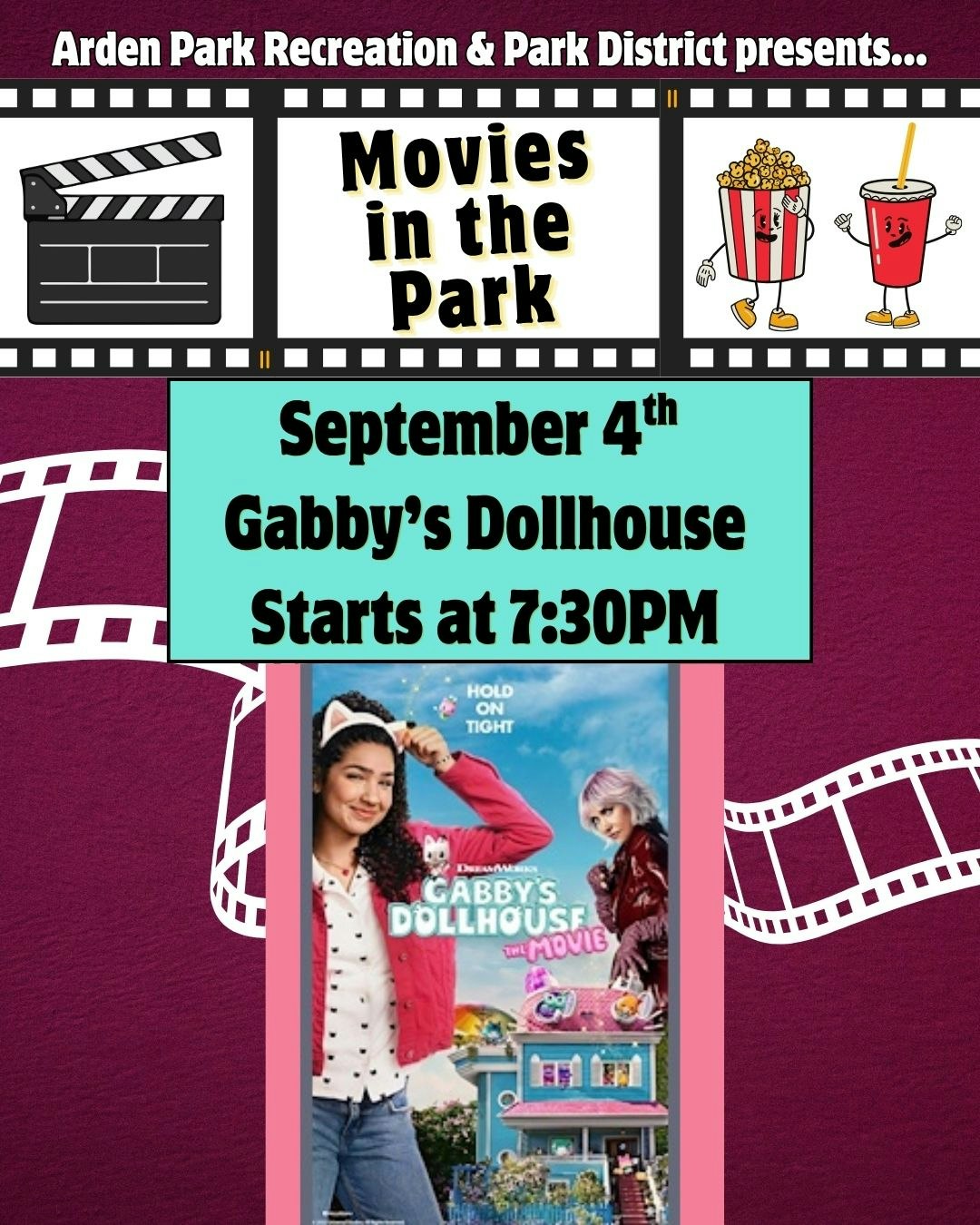 Arden Park presents Movies in the Park: "Gabby's Dollhouse" on September 4th at 7:30 PM.