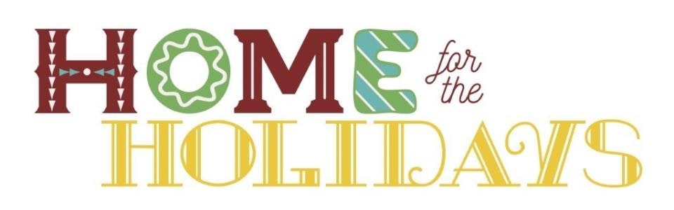 Text "Home for the Holidays" in festive, colorful font.