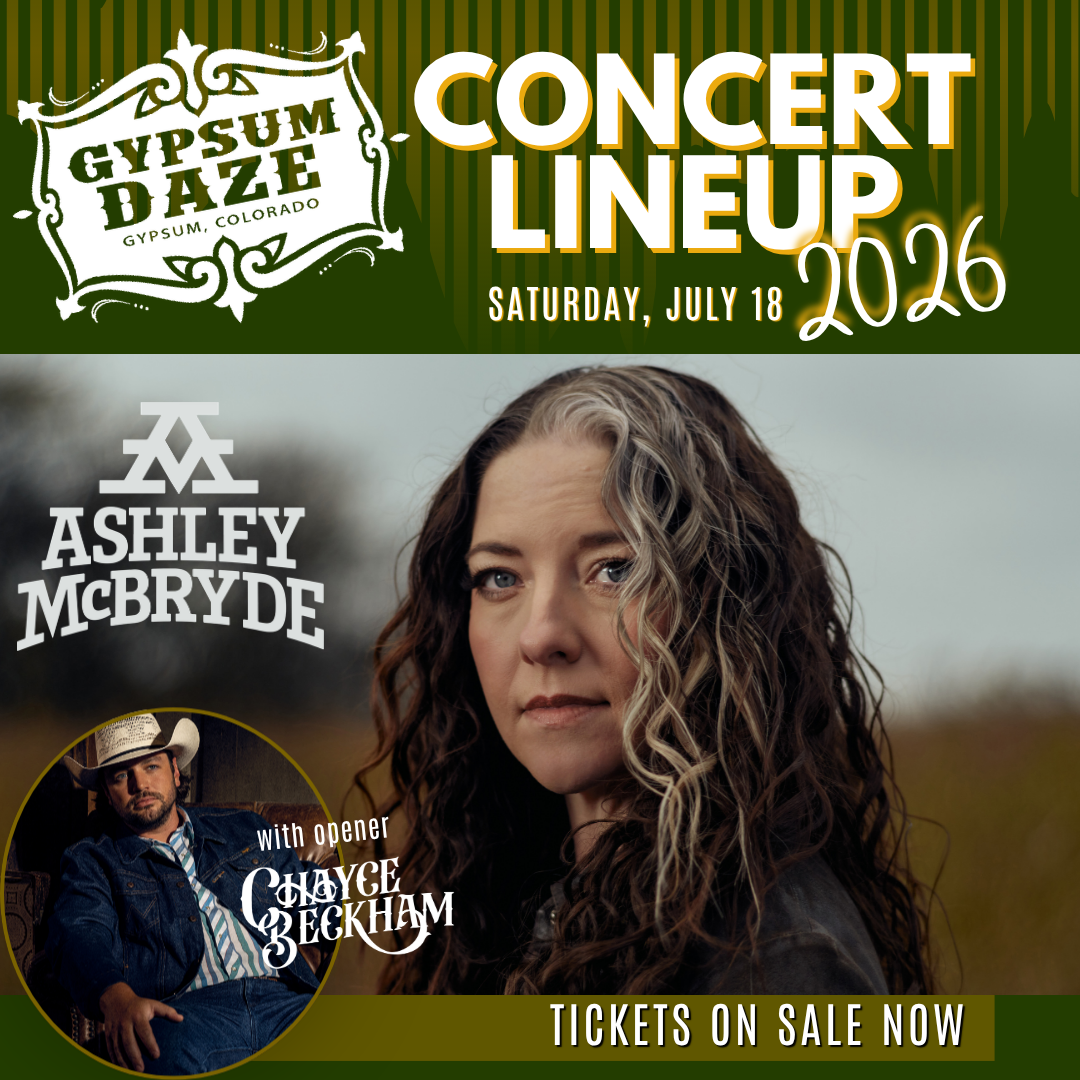 Concert lineup for Gypsum Daze 2026: Ashley McBryde headlines with opener Chayce Beckham. Tickets on sale now!