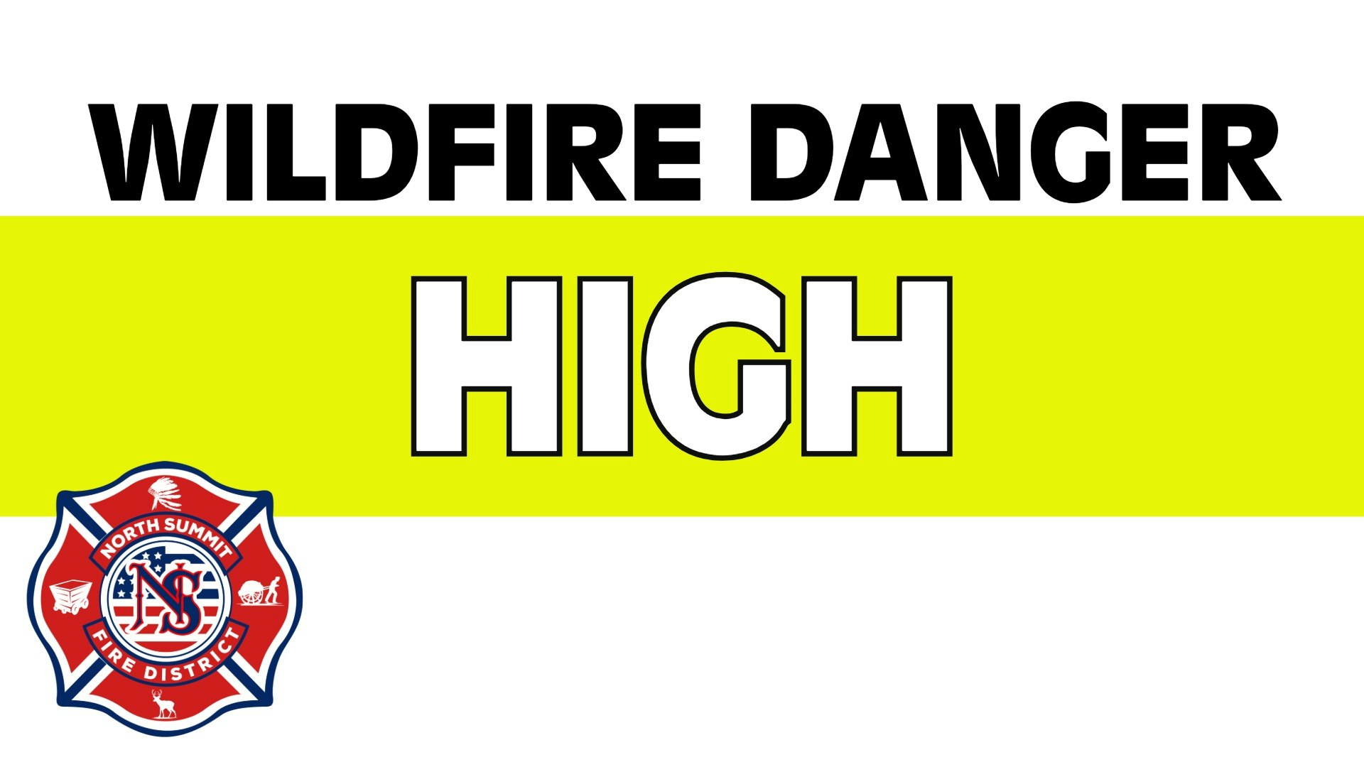 A sign indicating "WILDFIRE DANGER HIGH" with a fire department badge.