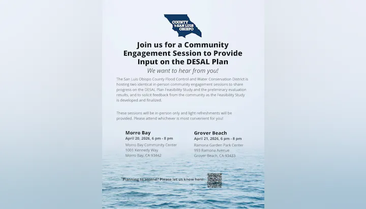Community sessions on the DESAL Plan in Morro Bay (Apr 20) and Grover Beach (Apr 21), 2026. Feedback welcomed!