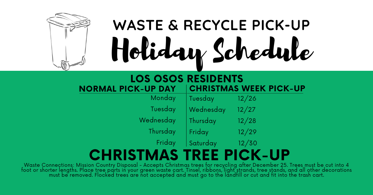 Los Osos waste/recycle holiday schedule: normal pick-up days, Christmas week dates, and tree recycling info included.