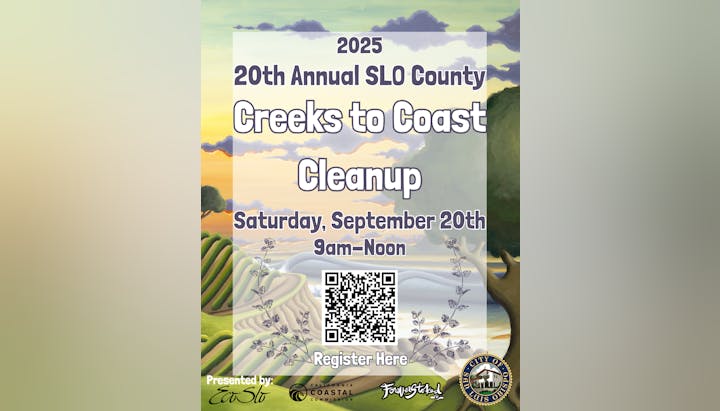 Poster for the 2025 20th Annual SLO County Creeks to Coast Cleanup on September 20th, 9am-Noon. Includes a QR code for registration at https://app.dvforms.net/api/dv/0v6yz4